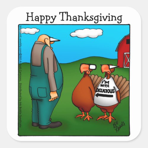 Funny Thanksgiving Im With Delicious Stickers