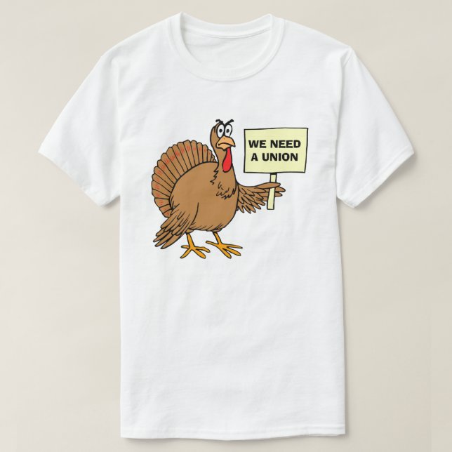 Funny Thanksgiving Joke Union Humor Organized Labo T-Shirt (Design Front)