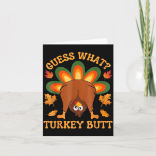 Funny Thanksgiving Kids Joke Meme Guess What Turke Card