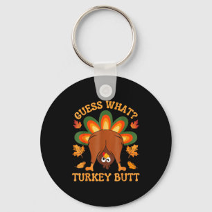 Funny Thanksgiving Kids Joke Meme Guess What Turke Keychain