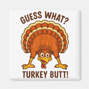 Funny Thanksgiving Kids Joke Meme Guess What Turke Magnet