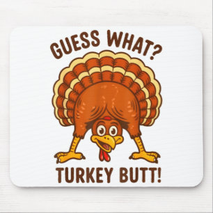 Funny Thanksgiving Kids Joke Meme Guess What Turke Mouse Pad