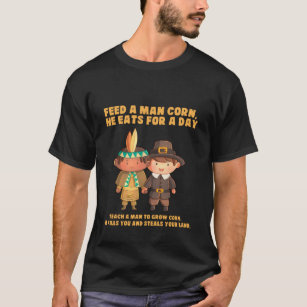 Funny Thanksgiving Native American T-Shirt