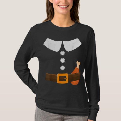 Funny thanksgiving pilgrim costume with turkey leg T_Shirt