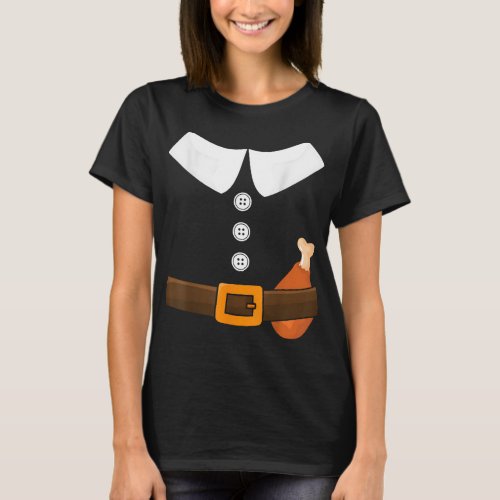 Funny thanksgiving pilgrim costume with turkey leg T_Shirt