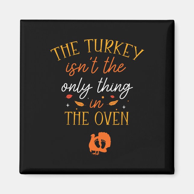 Funny Thanksgiving Pregnancy Announcement The Turk Magnet (Front)