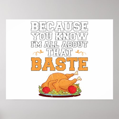 Funny Thanksgiving Quote Turkey Day Pun Kitchen Poster
