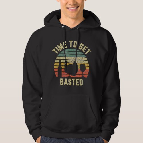 Funny Thanksgiving Retro Turkey Time To Get Basted Hoodie