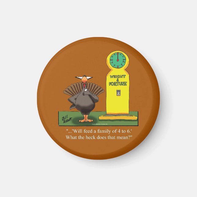 Funny Thanksgiving Round Refrigerator Magnet (Front)