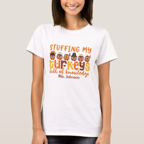 Funny Thanksgiving Teacher Personalized T_Shirt