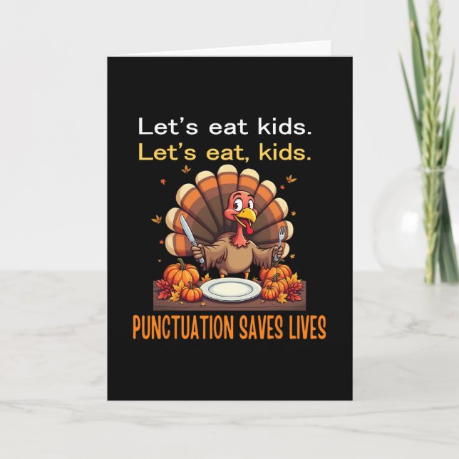 Funny Thanksgiving Teacher Turkey Lets Eat Kids Pu Card (Front)