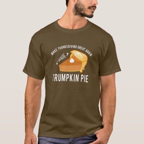 Funny Thanksgiving Trumpkin Pie T_Shirt