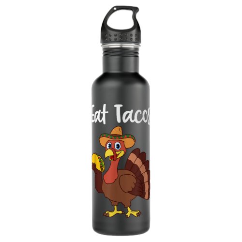 Funny Thanksgiving Tshirt Turkey Day Eat Tacos  Stainless Steel Water Bottle