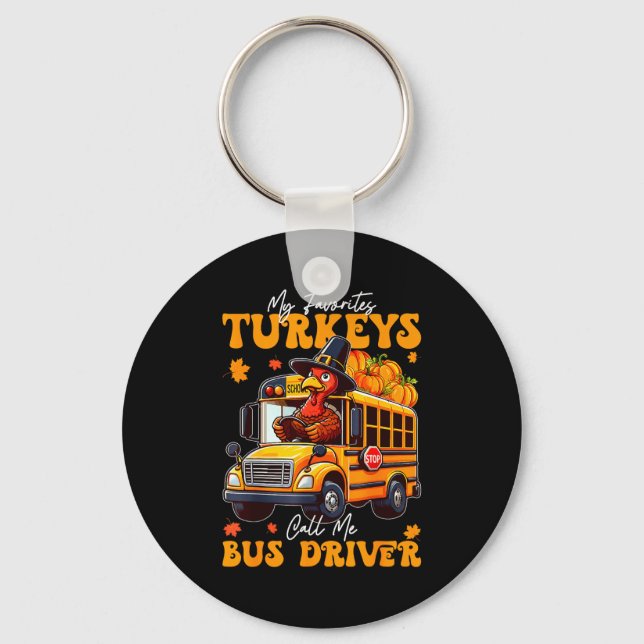 Funny Thanksgiving Turkey Bus Driver School Gift  Keychain (Front)