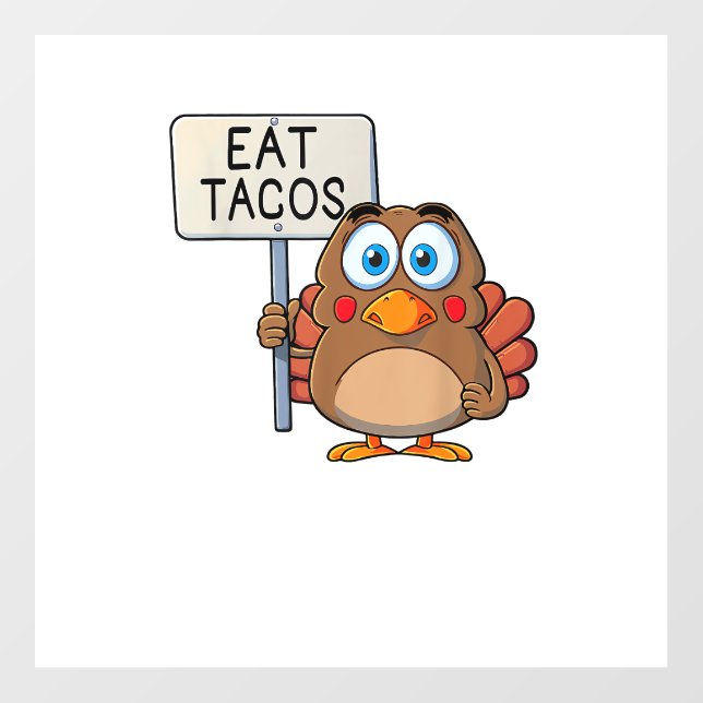 Funny Thanksgiving Turkey Eat Tacos  Wall Decal (Front)