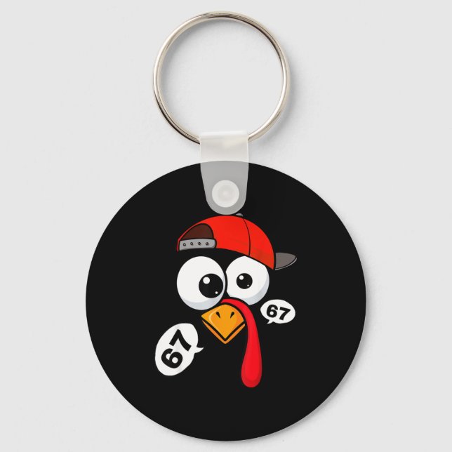 Funny Thanksgiving Turkey Face 67 Six Seven Boy Me Keychain (Front)