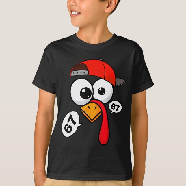 Funny Thanksgiving Turkey Face 67 Six Seven Boy Me T-Shirt (Front)