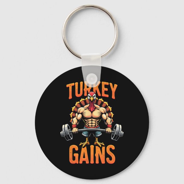 Funny Thanksgiving Turkey Gains Motivation Gym Wor Keychain (Front)