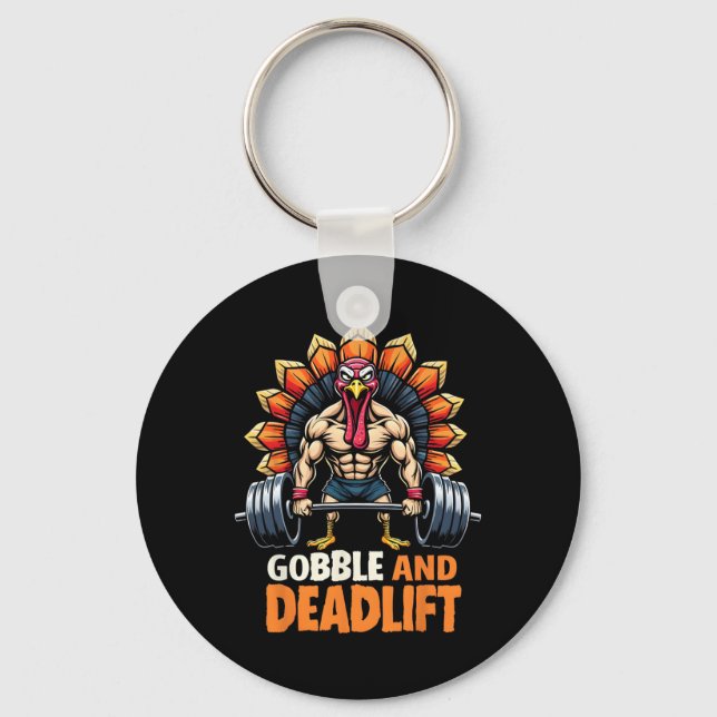 Funny Thanksgiving Turkey Gobble And Deadlift Gym  Keychain (Front)