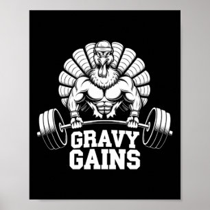 Funny Thanksgiving Turkey Gravy Gains Motivation G Poster