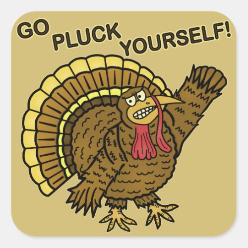 Funny Thanksgiving Turkey Pun Square Sticker
