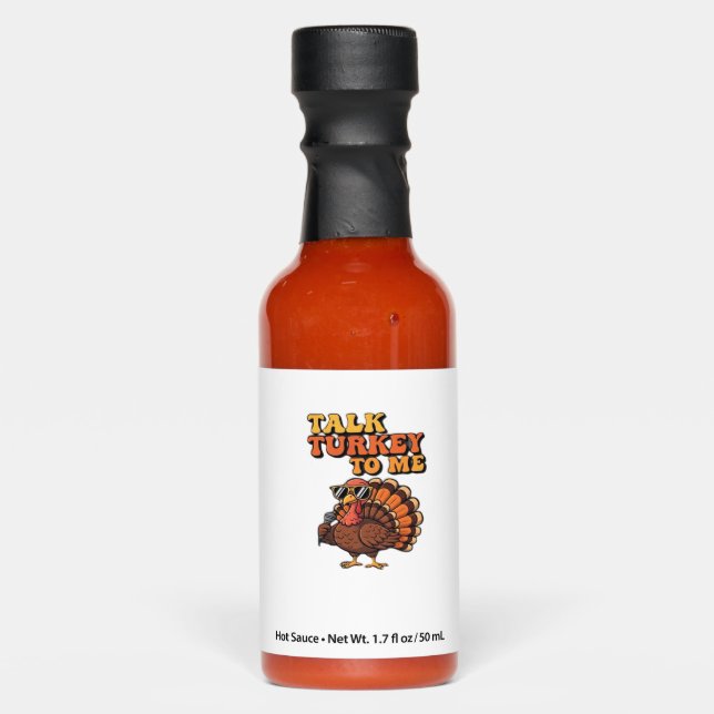 Funny Thanksgiving Turkey Retro 70s  Talk Turkey T Hot Sauces (Front)