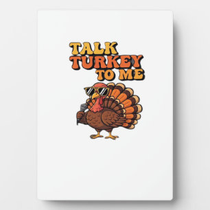 Funny Thanksgiving Turkey Retro 70s Talk Turkey T Plaque