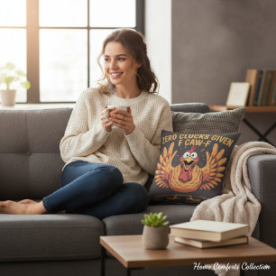 Funny Thanksgiving Turkey Zero Clucks Given Gift Throw Pillow