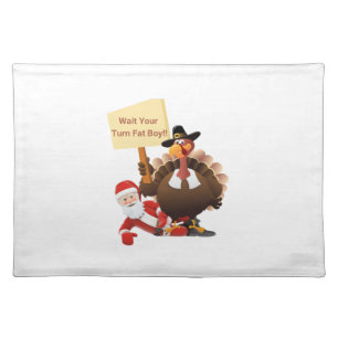 Funny Thanksgiving Wait Your Turn Fat Boy Funny Sa Cloth Placemat