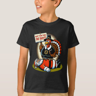 Funny Thanksgiving Wait Your Turn Fat Boy Funny Sa T-Shirt