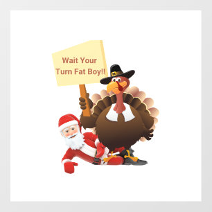 Funny Thanksgiving Wait Your Turn Fat Boy Funny Sa Wall Decal