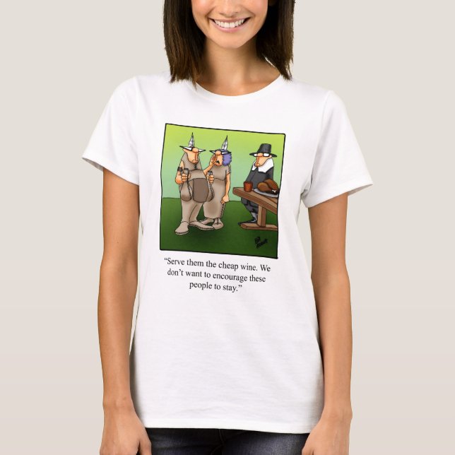 Funny Thanksgiving Wine Humor Tee Shirt (Front)