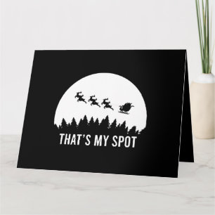 Funny That's My Spot Xmas Session Santa on Sleigh Card