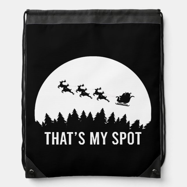 Funny That's My Spot Xmas Session Santa on Sleigh  Drawstring Bag (Front)