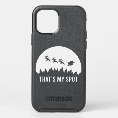 Funny Thats My Spot Xmas Session Santa on Sleigh  OtterBox Symmetry iPhone 12 Pro Case