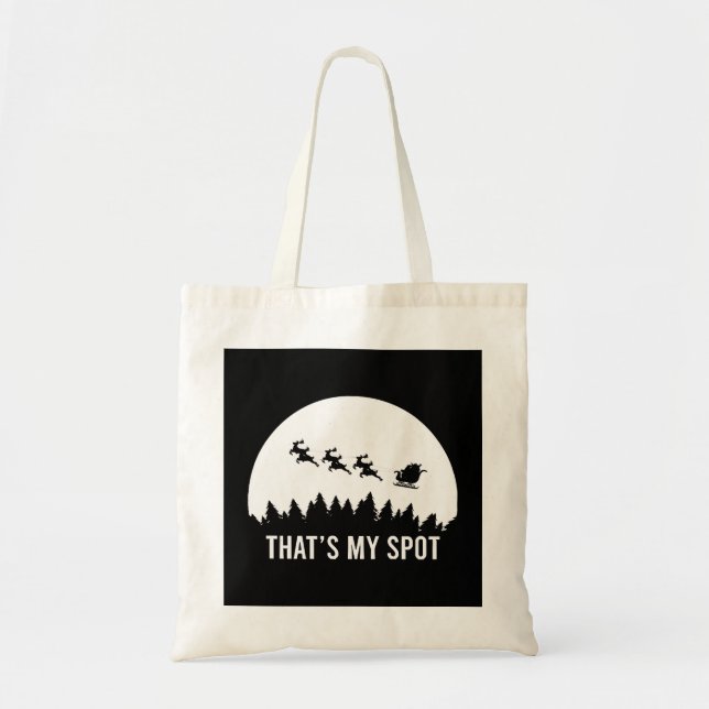 Funny That's My Spot Xmas Session Santa on Sleigh  Tote Bag (Front)