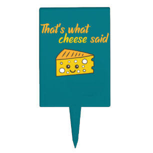 Funny That's What Cheese Said Cake Topper