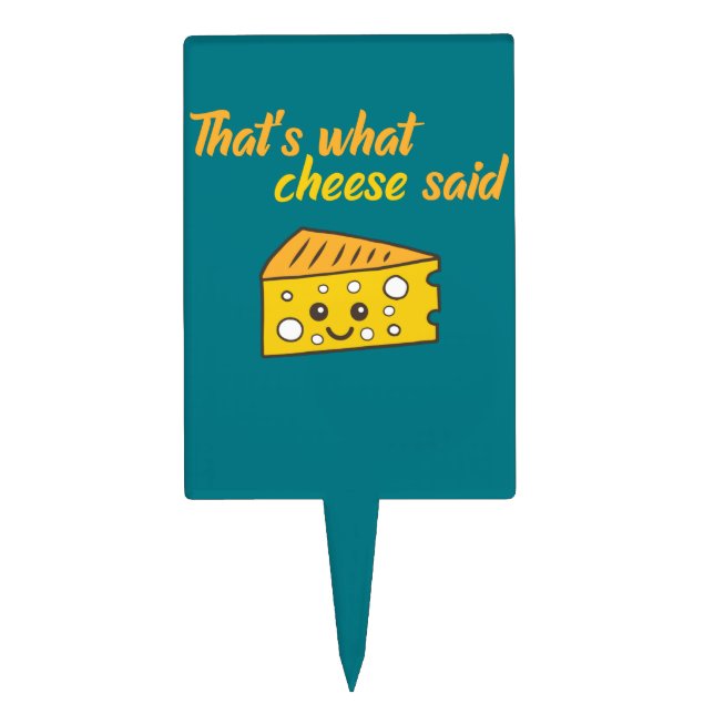 Funny That's What Cheese Said Cake Topper (Front)
