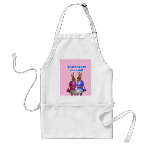 Funny that's what she said text adult apron