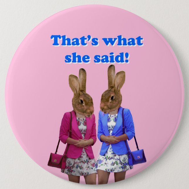 Funny that's what she said text pinback button (Front)