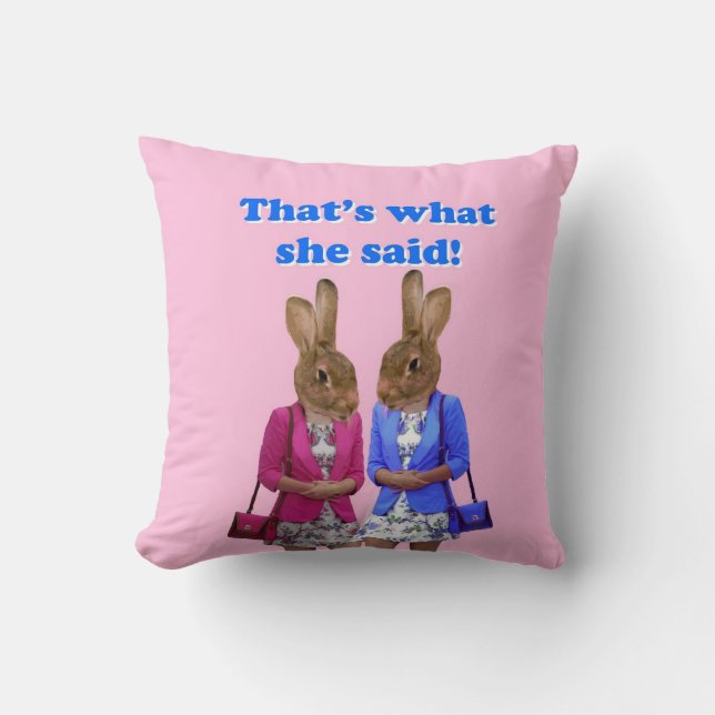 Funny that's what she said text throw pillow (Front)