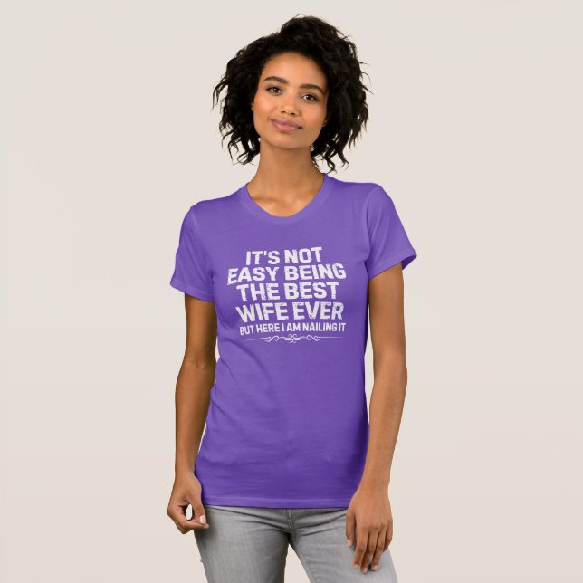 Funny The Best Wife Ever T-Shirt (Front Full)