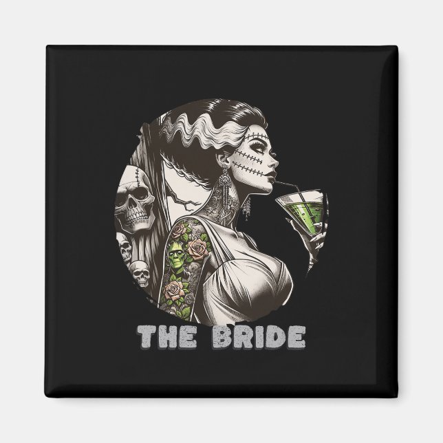 Funny The Bride The Monster Frankenstein Spooky Ha Magnet (Front)