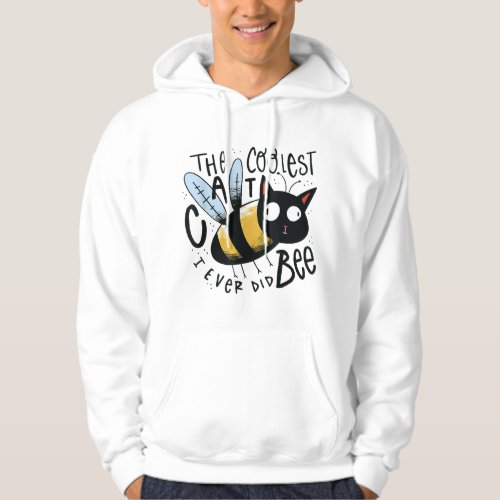Funny The coolest cat I ever did bee cat and bee l Hoodie