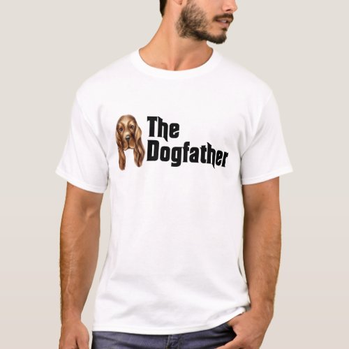 Funny The Dog Father Gifts Bloodhound Dog Father T_Shirt