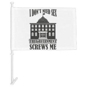 Funny The Government Screws Me Flag