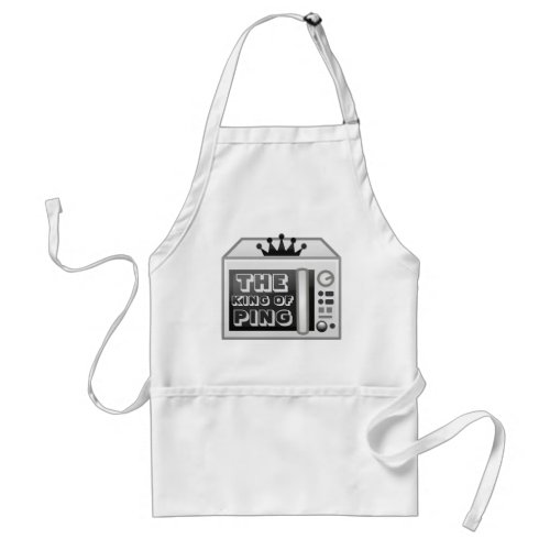 Funny The King Of Ping Microwave Cooking Adult Apron