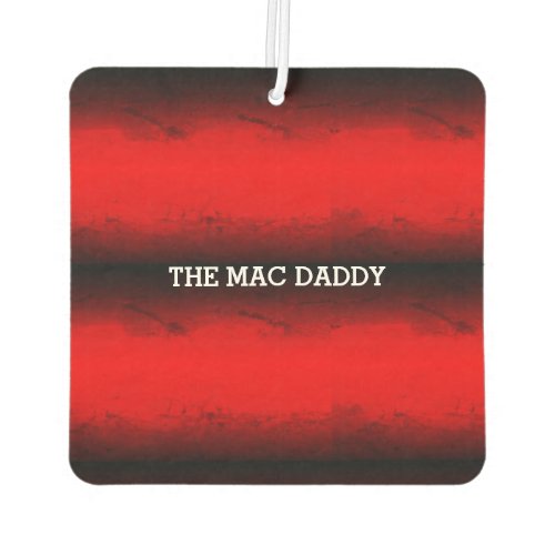 Funny The Mac Daddy Red and Black Gradient Grunge Air Freshener