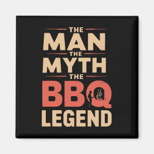 Funny The Man The Myth The Bbq Legend Fathers Day Magnet