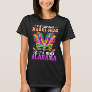 Funny The Original Mardi Gras Mobile Alabama 1703  T-Shirt